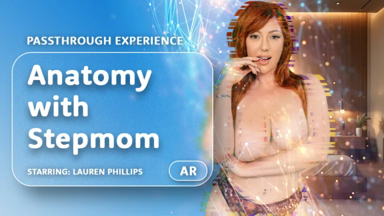 Anatomy with Stepmom [Passthrough] featuring Lauren Phillips - VRPorn VR Porn