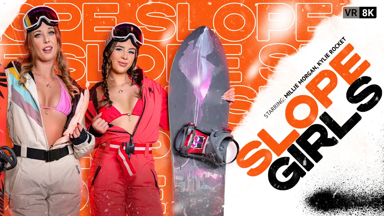 Slope Girls featuring Kylie Rocket - VRPorn VR Porn